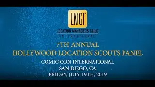 Comic-Con 2019: Hollywood Location Scouts (Panel)