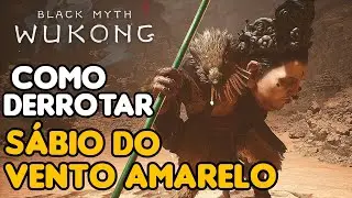 Black Myth: Wukong | Como derrotar o chefe Sábio do Vento Amarelo
