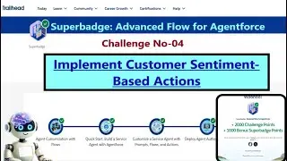 Implement Customer Sentiment-Based Actions || Superbadge: Advanced Flow for Agentforce