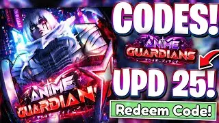 ✨*UPD 25* ROBLOX ANIME GUARDIANS CODES | ALL UPDATE 25 CODES FOR ANIME GUARDIANS
