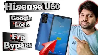 Hisense U60 Remove Google Acc | Frp Bypass | Unlock Gmail | Hello Screen | The Cellphones