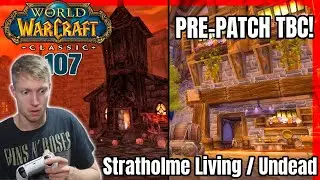 Stratholme Living / Undead - T0,5 - PHASE 2 | World of Warcraft Classic #107