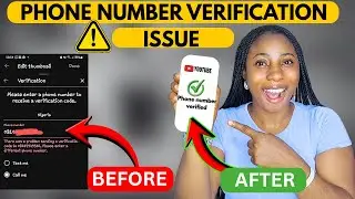 How to FIX YouTube Phone Number Verification Error! 