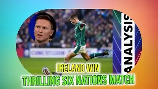 Six Nations Highlights: Ireland's Sam Prendergast Shines at Murrayfield