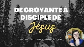 De croyante &agrave; disciple de Christ