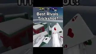 Best Rivals Trickshot?