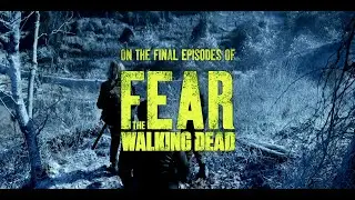 Fear The Walking Dead | Season 8 | THE FINAL EPISODES Preview | E8-12 [HD] [2023]