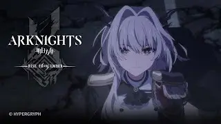 Arknights TV Animation [RISE FROM EMBER] Episode 22 Preview