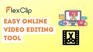 Flexclip || Easy Online Video Editing Tool for Your Business || Digital Badi