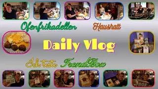 Daily Vlog / TrendBox testen / Ofenfrikadellen / Haushalt / Isi hat sie / Mamaalltag