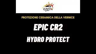 EPIC CR2 Hydro Protect protettivo ceramico