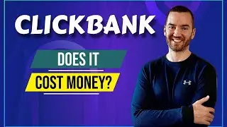 Does Clickbank Cost Money? (Quickly & Easily Explained)
