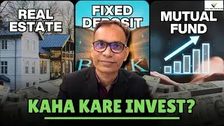 FD vs Property vs Mutual Funds | Best Investment Option in India | Vplush Fintales