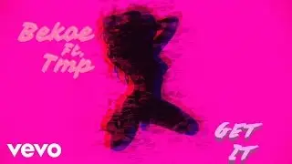 Bekoe - Get It (Audio) ft. Tmp