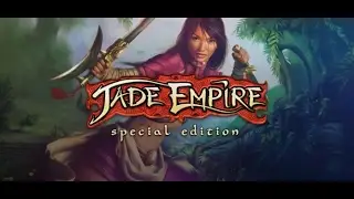 Прохождение игры Jade Empire&trade; Special Edition в 2017 # 1 (No End)