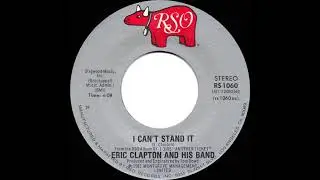 1981 HITS ARCHIVE: I Can&rsquo;t Stand It - Eric Clapton (stereo 45)