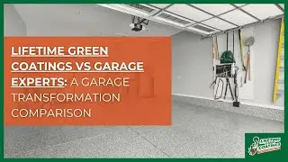 Lifetime Green Coatings vs Garage Experts: A Garage Transformation Comparison