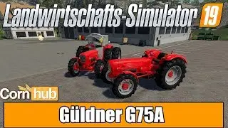LS19 Modvorstellung - Güldner G75A - Farming Simulator 19 Mods