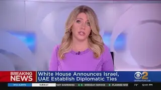White House Announces Israel-UAE Diplomatic Relations