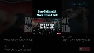 Ben Goldsmith - More Than I Got Guitar Chords Lyrics #shorts
