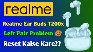 Realme T200x Left Pair Not working 🤬Full Detail Solution in 2026@AjeetTechMe 