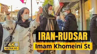 IRAN - RUDSAR WALKING TOUR / Iman Khomeini St [4K 60fps]