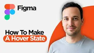 How to Make a Hover State in Figma (2026 Full Guide)