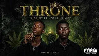 thalidy_Throne [ music video ] ft Uncle Skeazy 