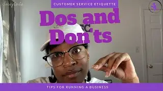 Running a Business: Customer Service Etiquette| Dos and Don'ts| SuesyCoils