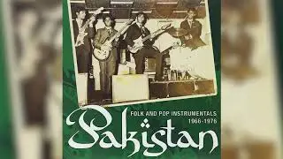 The Panthers - Bhairavi (Pakistan folk and pop instrumentals 1966 -1976)