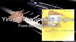 Yiruma(이루마) - The Scenery Begins [From the Yellow Room]