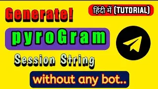 How To Create Pyrogram Session String| Get Pyrogram session string | Technology Rk