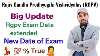 Rgpv exam postponed | Rgpv exam latest update | Rgpv Exam Date extended