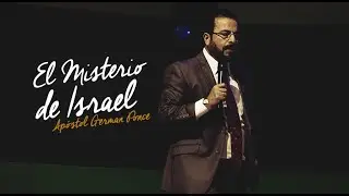 Apóstol German Ponce | El Misterio de Israel