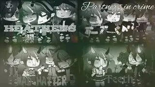 Heathens / Partners In Crime / Mad Hatter / Teeth (GLMV) 4 in 1