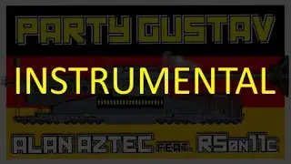 Alan Aztec - Party Gustav (Instrumental)