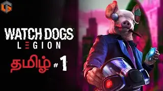 வாட்ச் டாக்ஸ் Watch Dogs Legion Part 1 Live Tamil Gaming