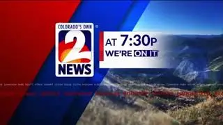 KWGN - Channel 2 News at 7:30 - Open September 17, 2020 (New Graphics)