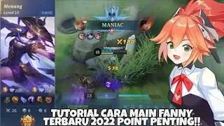 Tutorial Cara Main Fanny Terbaru 2022 Point Penting!!