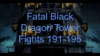 Fatal Black Dragon Tower Fights 191-195 - Mortal Kombat Mobile