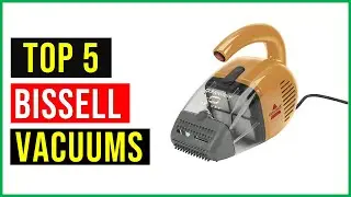 ✅Top 5 Best Bissell Vacuum Cleaners In 2022 | Best Vacuum Cleaner Buying Guide 2022 - Reviews