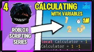 Beginner's Roblox Scripting Tutorial #4 - Calculate with Variables (Beginner to Pro 2024)