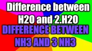Some basic concept of chemistry// difference between H2O and 2H2O.