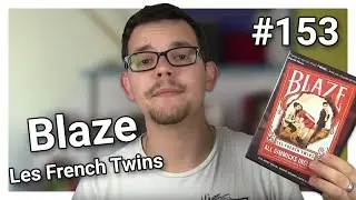 Les avis d'Alexis #153 - Blaze des French Twins