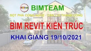 Khai giảng Kh&oacute;a học BIM Revit Kiến Tr&uacute;c ng&agrave;y 19/10/2021