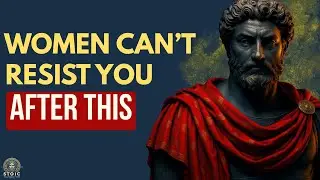 7 Irresistible Traits Women Secretly Desire | Master the Art of Attraction - Stoic Mindset