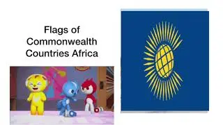 Part 2: Flags of the Commonwealth Countries in Africa