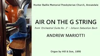 Air on the G String (Bach) - Andrew Mariotti, Hunter Baillie Memorial Presbyterian Church, Annandale