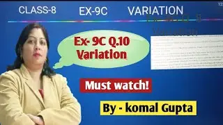 Class 8 Maths Chapter 9 Variation | Ex 9C Q.10 Complete Solution | Iconic Brain