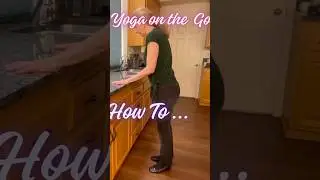 15-Second Kitchen Yoga Routine To Strengthen Upper Body Quickly | Yoga on the Go